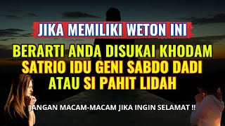 WETON SAKRAL PAHIT LIDAH ‼️ 12 WETON yang Disukai KHODAM SATRIO IDU GENI SABDO DADI Atau PAHIT LIDAH