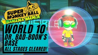 Super Monkey Ball Banana Mania | World 10: Dr. Bad-Boon’s Base (Story Mode) - ALL STAGES CLEARED!