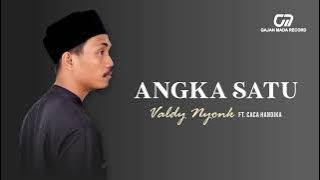 VALDY NYONK feat. CACA HANDIKA - ANGKA SATU | OFFICIAL AUDIO HQ