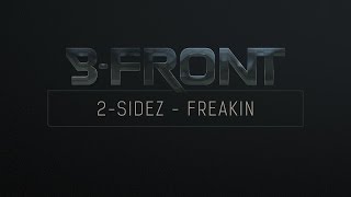 2-Sidez - Freakin'