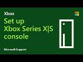 How to set up your Xbox Series X|S console | Microsoft