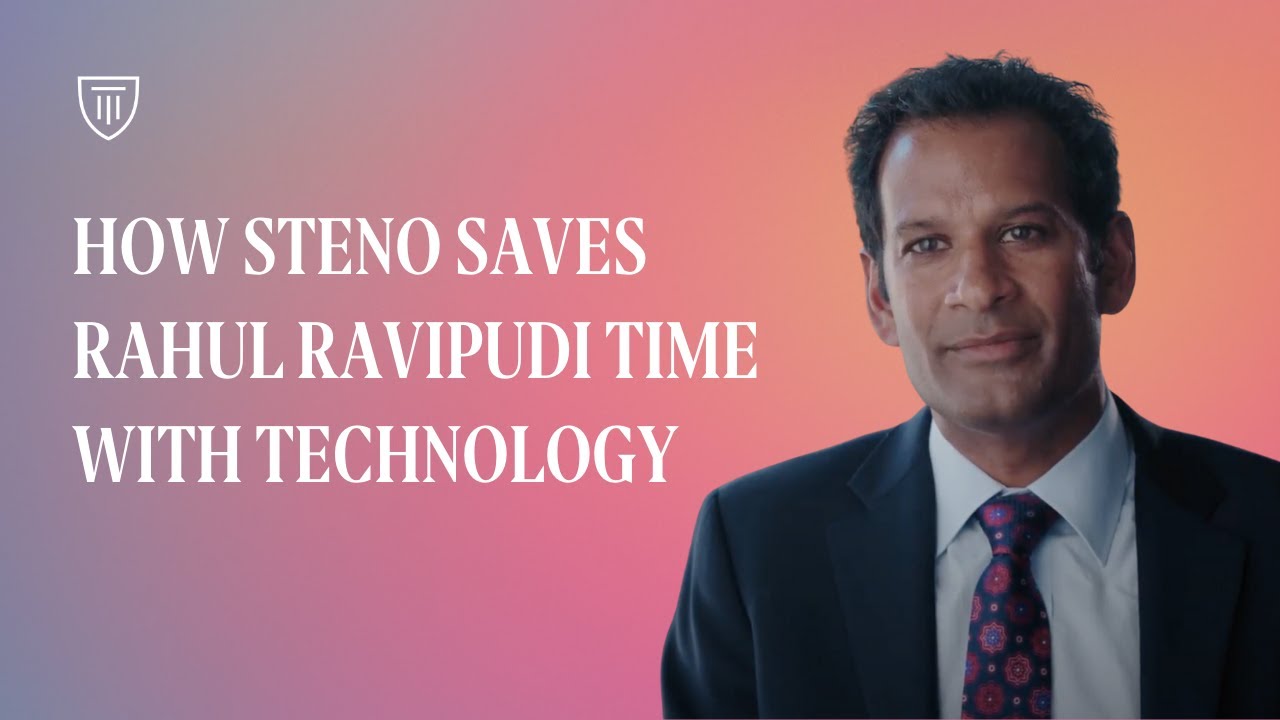 How Steno Saves Attorney Rahul Ravipudi Time With Technology - YouTube