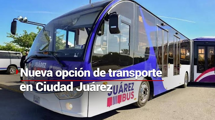 En Ciudad Juárez, Chihuahua, la movilidad está cambiando y ahora llega el 'JUÁREZ BUS'