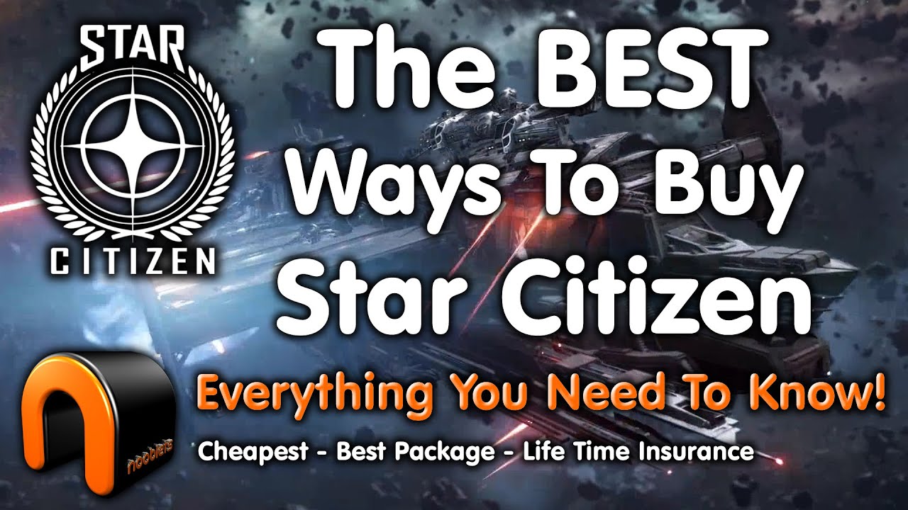 Star Citizen BEST WAYS TO BUY A SHIP PACKAGE! Cheapest, Life Time Insurance #StarCitizen