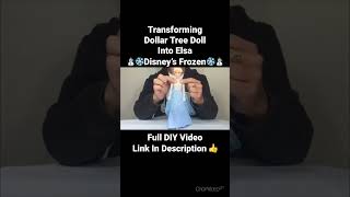 Transforming Dollar Tree Doll Into Elsa ❄️ Disney’s Frozen #frozen #disney #diydolls #diydollartree