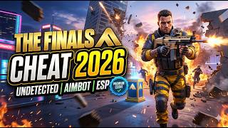 🏆 THE FINALS 2026 CHEAT - BEST UNDETECTED , AIMBOT &amp; ESP! 🚀