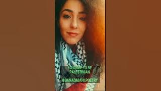 I choose to be PALESTINIAN - Dana Dajani