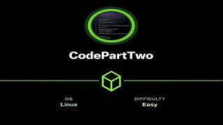 HackTheBox | CodePartTwo [Easy] Full Walkthrough (Retired 2026)