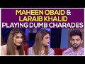 Maheen obaid and laraib khalid playing dumb charades  maheen obaid and laraib khalid interview