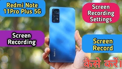 How To Screen Recording in Redmi Note 11 Pro Plus 5G,Redmi Note 11 Pro+ Screen Recording Keise Kare