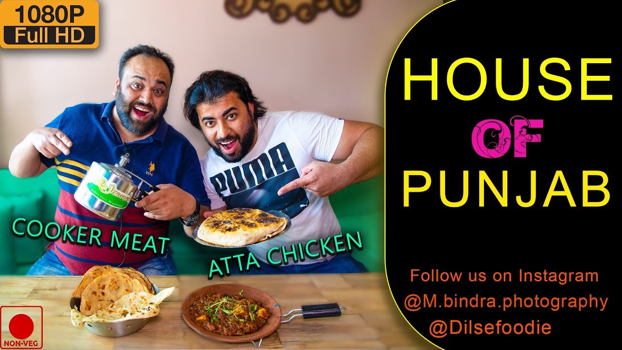 Cooker Meat And Atta Chicken At House Of Punjab, Rajouri Garden | Karan Dua | Dilsefoodie Official