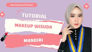 Makeup Wisuda Sendiri Tutorial By Elaalfinadmyt