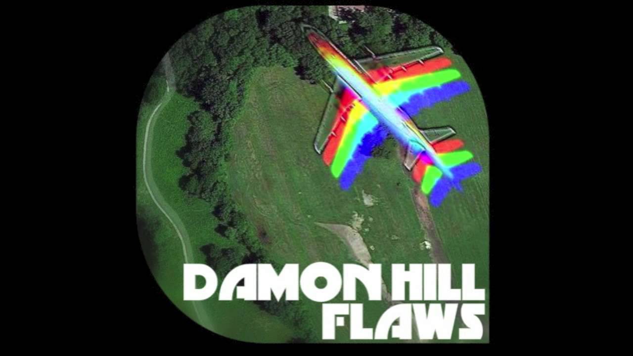 Watch Damon Hill - "Flaws" on YouTube Watch Damon Hill - "Flaws" on YouTube