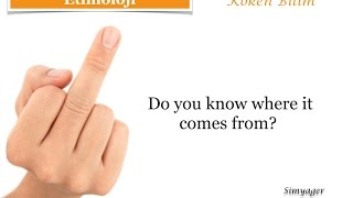 What do the Finger Swears really mean ?  Why Middle Finger ?