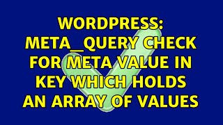 Wordpress: meta_query check for meta value in key which holds an array of values