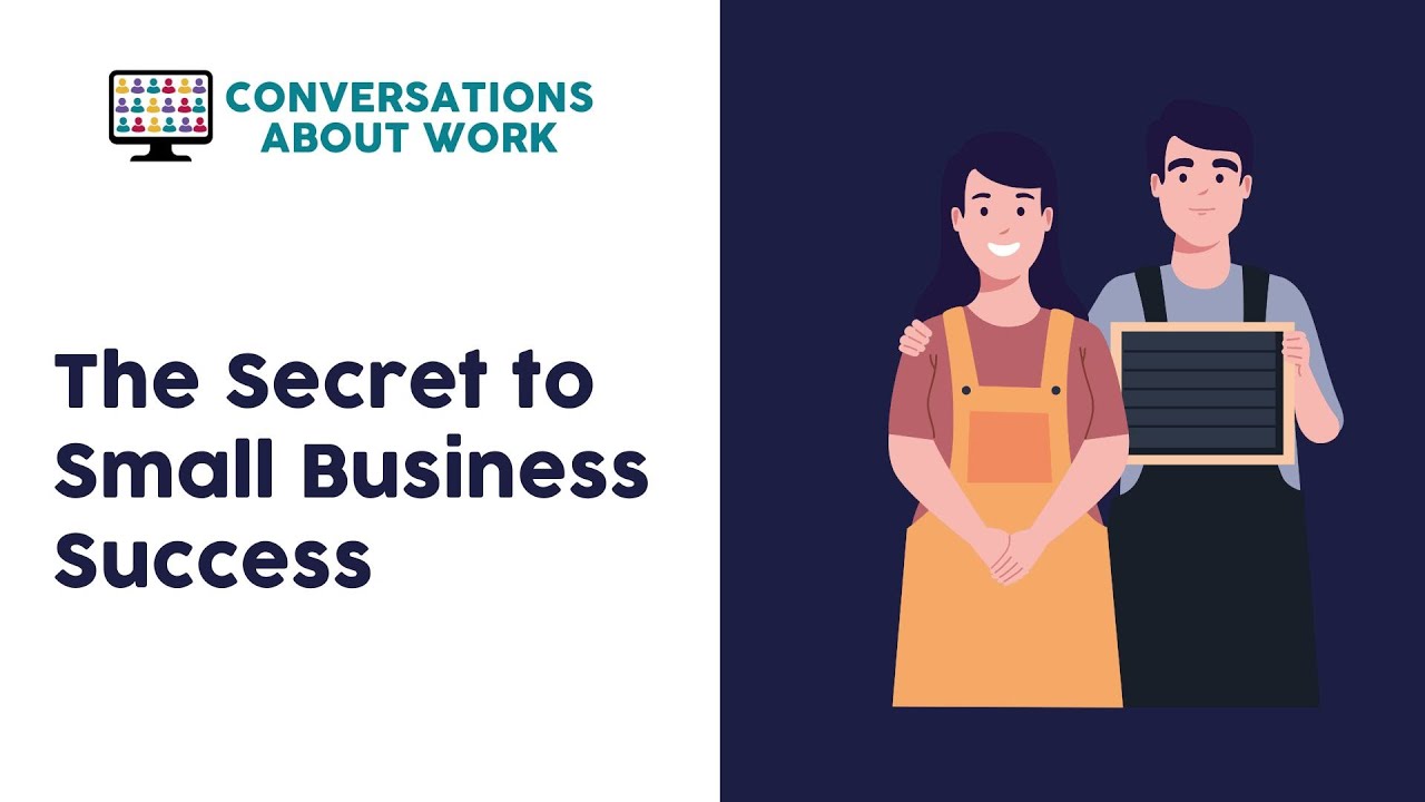 The Secret to Small Business Success