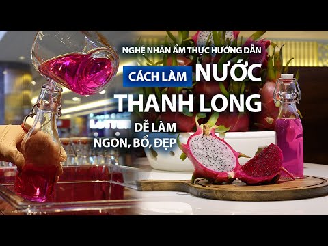Cách làm nước thanh long siêu dễ do nghệ nhân ẩm thực Huế chia sẻ | Travip Vlog