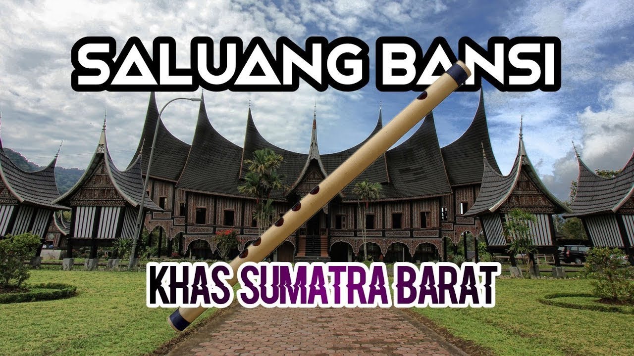 SALUANG BANSI DURASI PANJANG - SALUANG KHAS MINANG KABAU SUMATRA BARAT ...