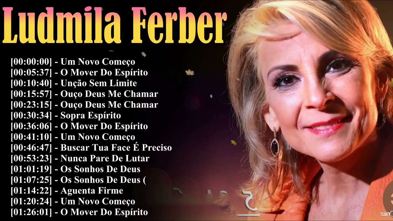 Best Of Ludmila Ferber – Hinos de Adoração e Sucessos Gospel Atemporais