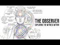 The Observer Behind The Observer