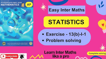 Statistics- Ex-13(b)- I-1 prob solv,Ch-13, 1st Year Inter Maths  @EasyInterMaths
