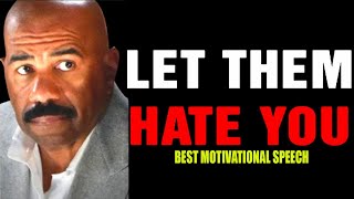LET THEM HATE YOU - Steve Harvey, Jim Rohn, Les Brown - Best Motivational Speech 2023