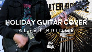 Alter Bridge - Holiday Guitar Cover