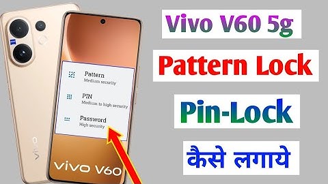 Vivo V60 5g Me Pattern Lock kaise Lagaye | How to pin lock setting in vivo v60 5g 