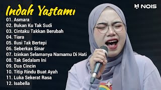 Indah Yastami Full Album 'Asmara, Bukan Ku Tak Sudi' Live Cover Akustik Indah Yastami