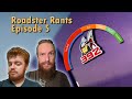 Roadster Rants Ep 5 | So Out of Touch