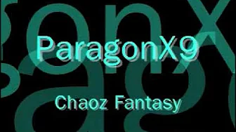 ParagonX9 - Chaoz Fantasy ParagonX9 - Chaoz Fantasy
