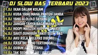 DJ SLOW BASS 2023 - DJ IKAN DALAM KOLAM 🎵 DJ KUDA YANG MANA PANTUN JANDA 🎵 DJ YANG ALOLOLO SAYANG