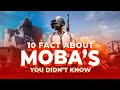 10 facts about mobas you didnt know