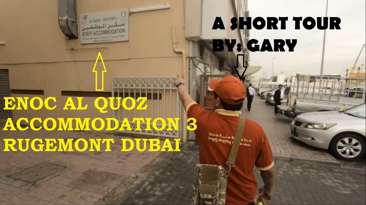 ENOC ACCOMODATION 3 AL QUOZ DUBAI A SHORT TOUR