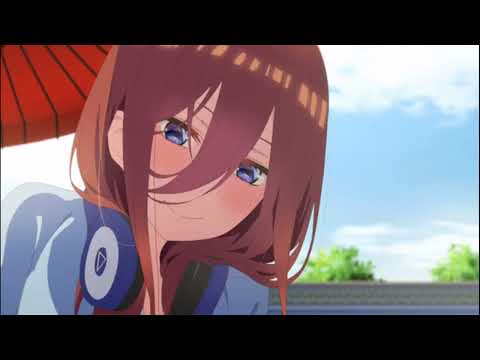 【五等分の花嫁mad】きっと大丈夫