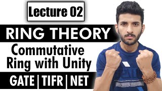 Ring theory 02 : Commutative Ring and Unity