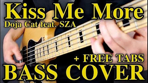 Doja Cat feat. SZA - Kiss Me More (Bass Cover) + FREE TABS