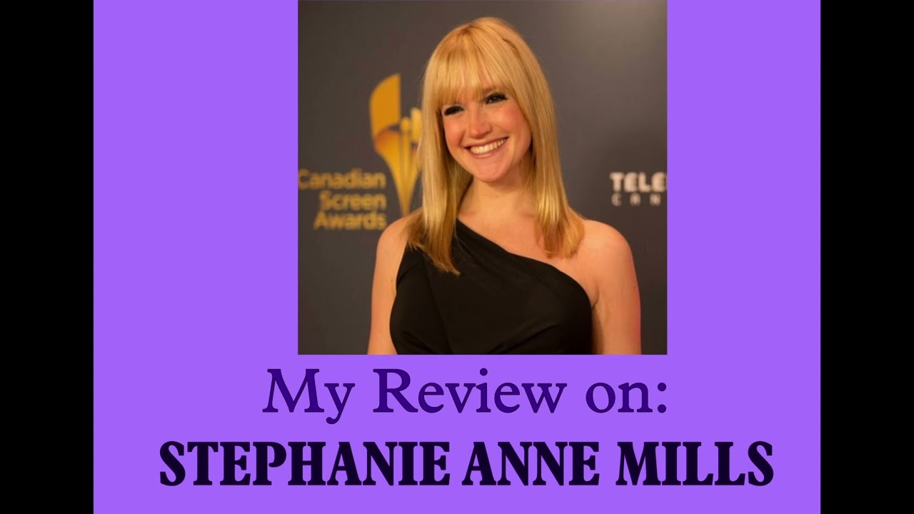 Jordan Tyler-Love's Pop Culture Review #4 - Stephanie Anne Mills