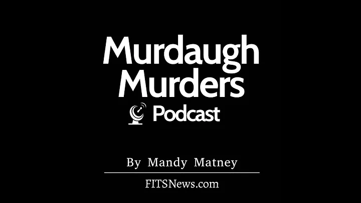 Murdaugh Murders Podcast: South Carolina's Chappaquiddick (Episode One)