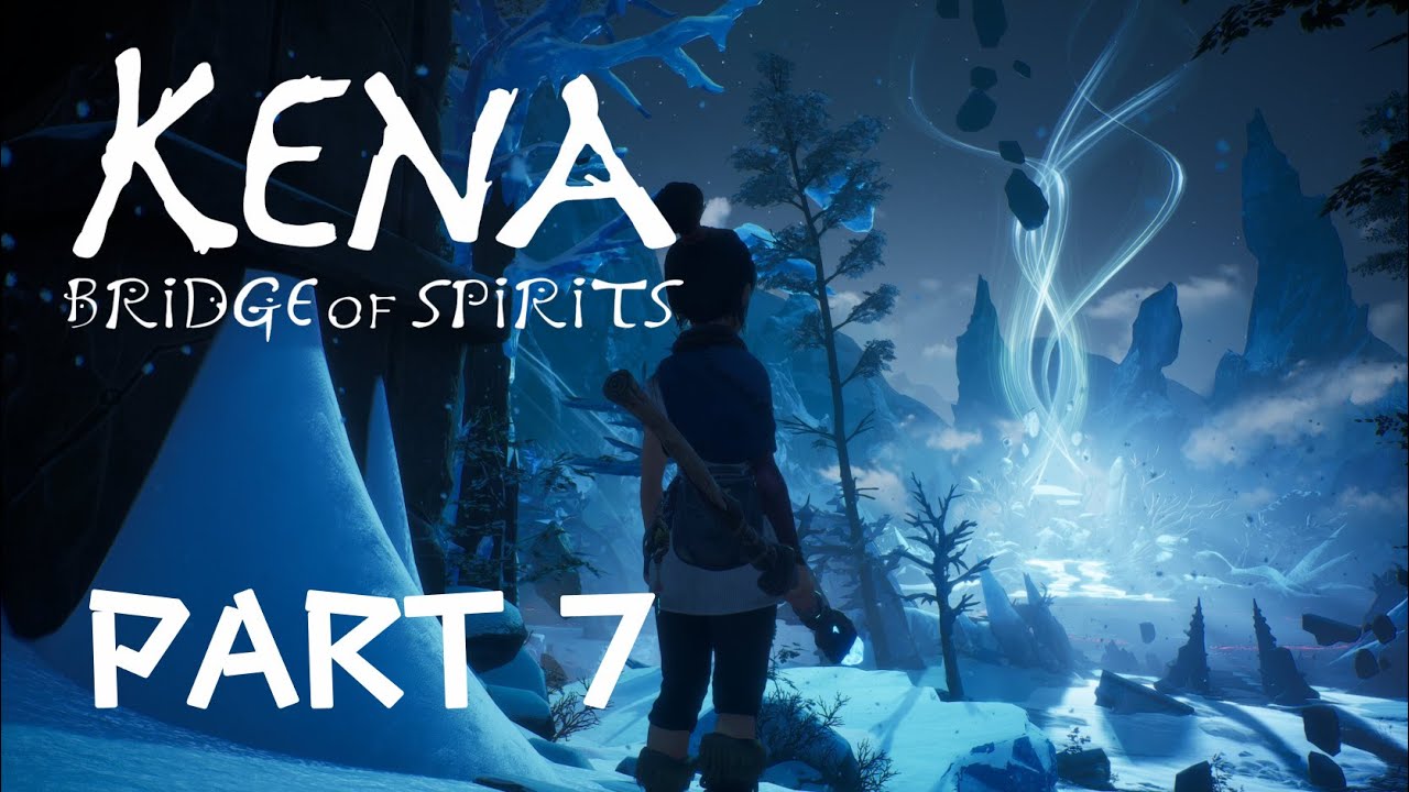 Kena: Bridge of Spirits Gameplay Walkthrough PART 7 FINALE | No Commentary
