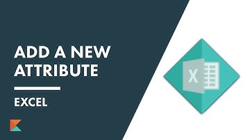 Using Excel with Konstru: Add a new Attribute