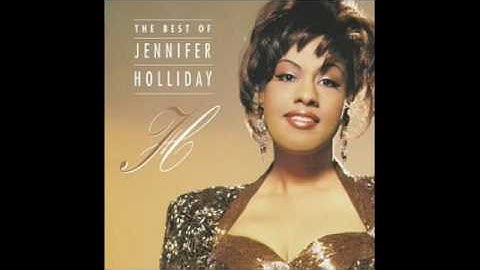 Jennifer Holliday - And I Am Telling You I'm Not Going