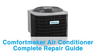Comfortmaker Air Conditioner Complete Repair Guide - Error Codes, Troubleshooting, and Repair Tips!