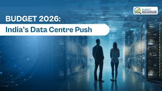 Budget 2026: India’s Data Centre Boom | Budget Key Takeaways