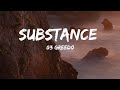 03 Greedo - Substance (TikTok Song) (Lyrics) | "We woke up, Intoxicated off of...