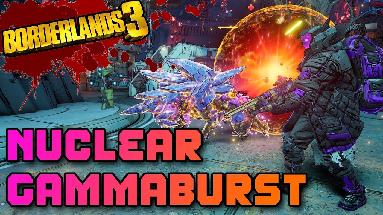 Borderlands 3 | NUCLEAR GAMMA BURST FL4K BUILD