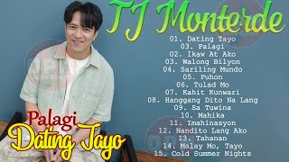 TJ MONTERDE Playlist 2024 -  Bagong OPM Hugot Ibig Kanta 2024 - BEST OF OPM LOVE SONGS - PALAGI
