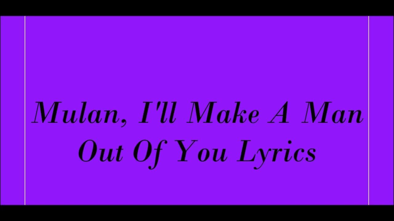 I'll Make A Man Out Of You Cantonese Lyrics Mulan, I'll Make A Man Out Of You Lyrics - YouTube
