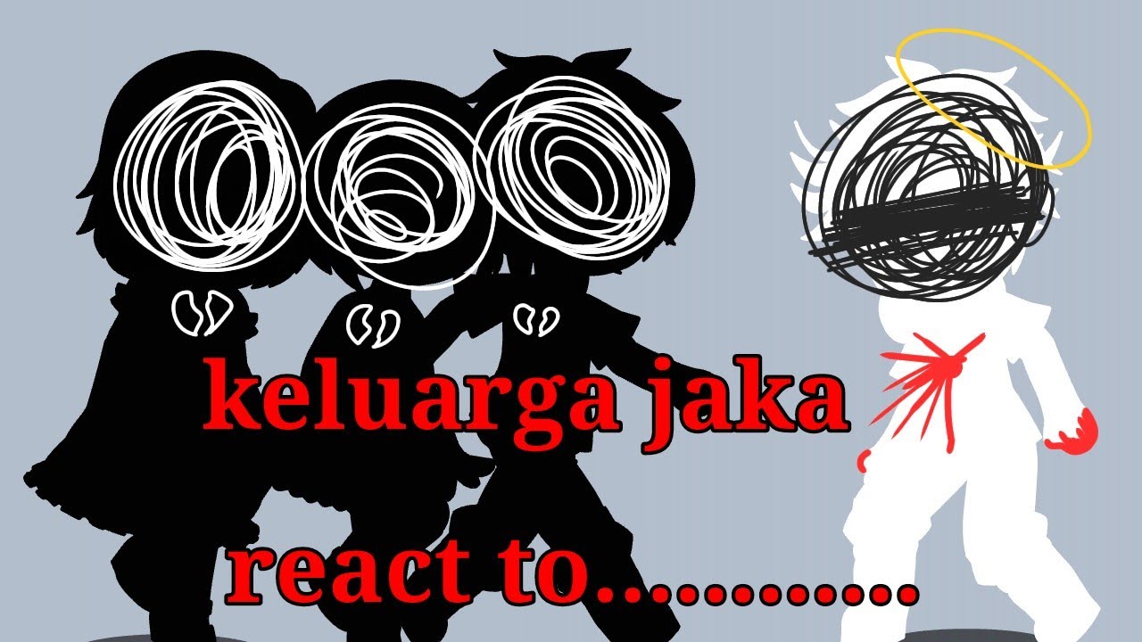 Keluarga jaka react to Jak.......?