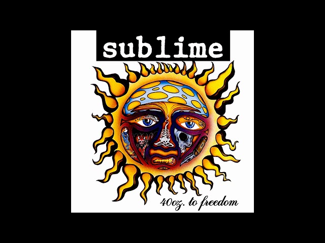 Sublime - 40oz To Freedom